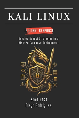 Kali Linux Incident Response: Develop Robust St... B0H8QWGRWD Book Cover