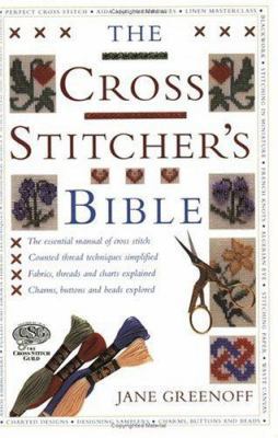 The Cross Stitcher's Bible 071531470X Book Cover