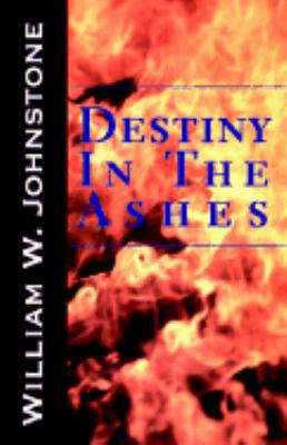Destiny in the Ashes 0759254273 Book Cover