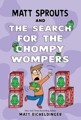 Matt Sprouts and the Search for the Chompy Womp... 1524894818 Book Cover