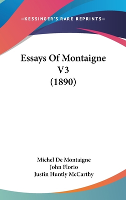 Essays Of Montaigne V3 (1890) 1120836786 Book Cover