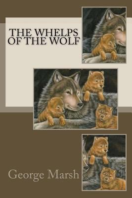 The Whelps Of The Wolf 1511461357 Book Cover