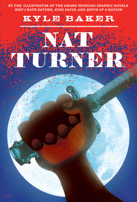 Nat Turner: A Graphic Novel 0810972271 Book Cover