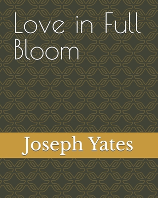 Love in Full Bloom B0DP3DJG5B Book Cover