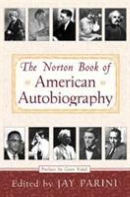 The Norton Book of American Autobiography 039304677X Book Cover