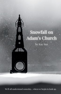 Snowfall on Adam's Church B0FY5Z23DM Book Cover