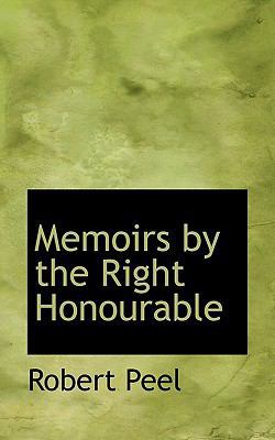 Memoirs by the Right Honourable 1116544296 Book Cover