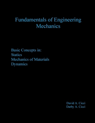 Fundamentals of Engineering Mechanics: Basic Co... 0578588153 Book Cover