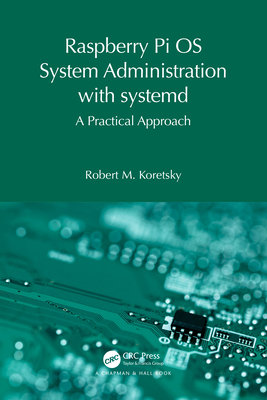 Raspberry Pi OS System Administration with Syst... 1032596341 Book Cover