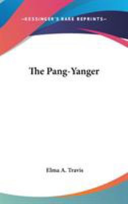 The Pang-Yanger 0548546983 Book Cover