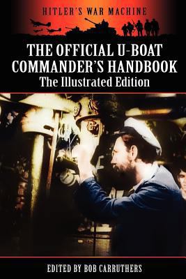 The Official U-boat Commander's Handbook - The ... 1781580553 Book Cover