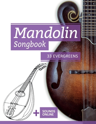 Mandolin Songbook - 33 Evergreens: + Sounds online B0BW2X8YXL Book Cover