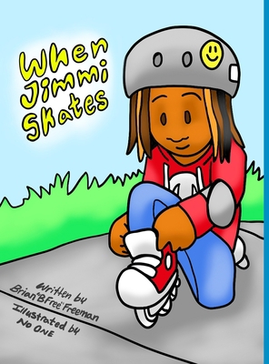 When Jimmi Skates 1716917530 Book Cover