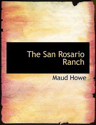 The San Rosario Ranch 1113888105 Book Cover