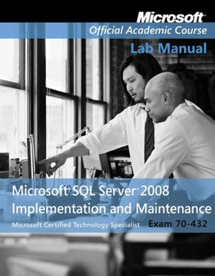 Exam 70-432 Microsoft SQL Server 2008 Implement... 0470183683 Book Cover