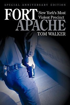 Fort Apache: New York's Most Violent Precinct 1935278398 Book Cover