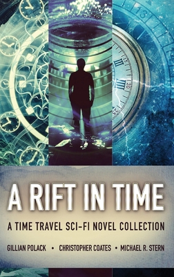 A Rift In Time: A Time Travel Sci-Fi Novel Coll... 4824179181 Book Cover