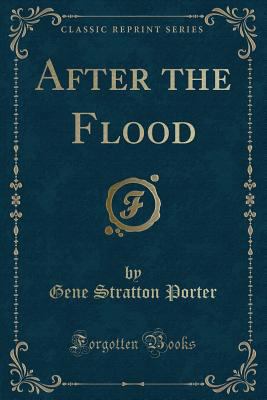 After the Flood (Classic Reprint) 1440069387 Book Cover