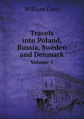 Travels Into Poland, Russia, Sweden and Denmark... 5518674414 Book Cover