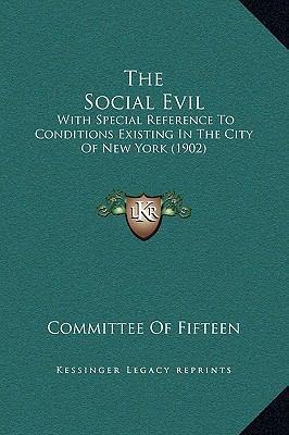 The Social Evil: With Special Reference To Cond... 1169288189 Book Cover