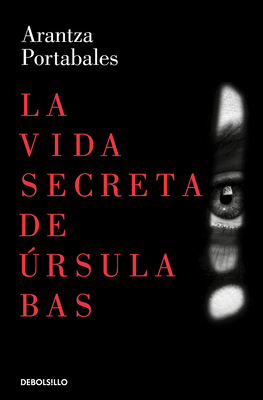 La Vida Secreta de Úrsula Bas / The Secret Life... [Spanish] 8466360077 Book Cover