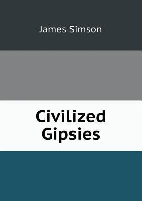 Civilized Gipsies 5518596987 Book Cover