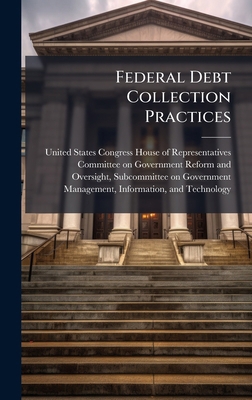 Federal Debt Collection Practices 1024270955 Book Cover