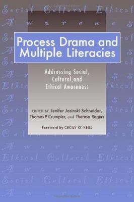 Process Drama and Multiple Literacies: Addressi... 0325007837 Book Cover