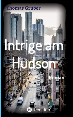 Intrige am Hudson: Insidergeschäfte [German] 3748252404 Book Cover