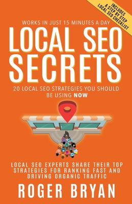 Local SEO Secrets: 20 Local SEO Strategies You ... 1946694452 Book Cover