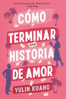Como Terminar Una Historia de Amor [Spanish] 8419131792 Book Cover