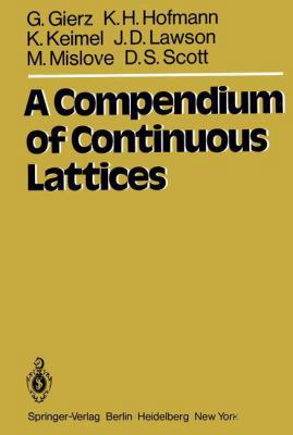 A Compendium of Continuous Lattices 354010111X Book Cover