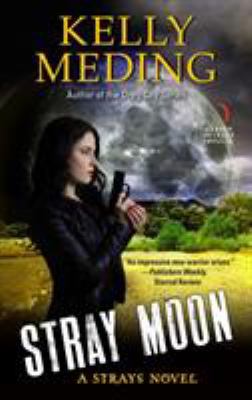Stray Moon: A Strays Novel 0062847708 Book Cover