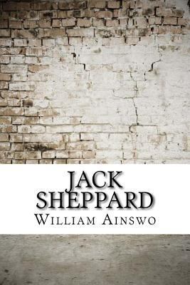 Jack Sheppard 1975827767 Book Cover