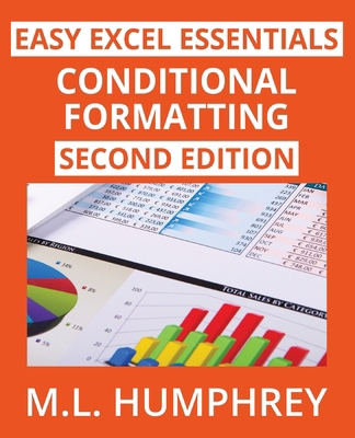 Conditional Formatting: Second Edition 1637441541 Book Cover
