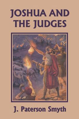Joshua and the Judges (Yesterday's Classics) 1633340198 Book Cover