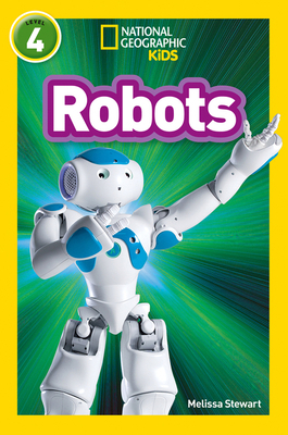 Robots: Level 4 (National Geographic Readers) 0008317399 Book Cover