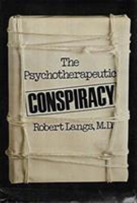 Psychotherapeutic Conspiracy (Classical Psychoa... 0876684886 Book Cover