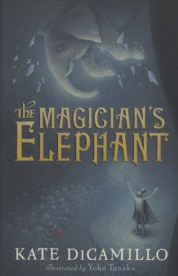 The Magician's Elephant. Kate Dicamillo 1406324477 Book Cover