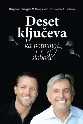 Deset kljuc&#780;eva ka potpunoj slobodi - Ten ... [Croatian] 1634930010 Book Cover