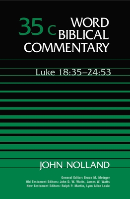 Word Biblical Commentary Vol. 35c, Luke 18:35-2... 0849910722 Book Cover