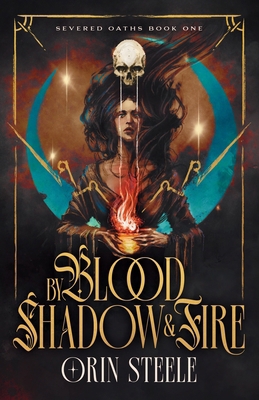 By Blood, Shadow, & Fire B0GQKYVT79 Book Cover