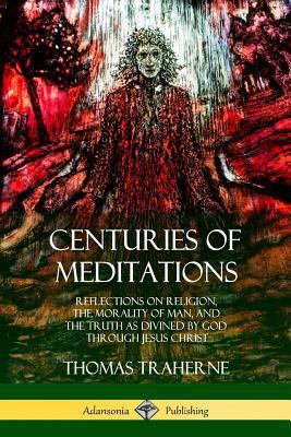 Centuries of Meditations: Reflections on Religi... 0359010172 Book Cover