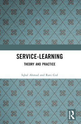 Service-Learning: Theory and Practice 1032597550 Book Cover