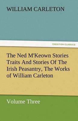 The Ned M'Keown Stories Traits and Stories of t... 3842480121 Book Cover