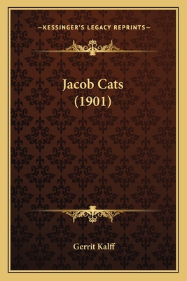 Jacob Cats (1901) [Dutch] 1166581500 Book Cover
