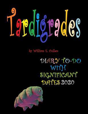 Tardigrades: (THEY LIVE FOREVER), DIARY TO-DO 2... 1074499018 Book Cover