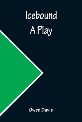 Icebound: A Play 9356230021 Book Cover