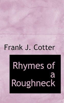 Rhymes of a Roughneck 1103197592 Book Cover