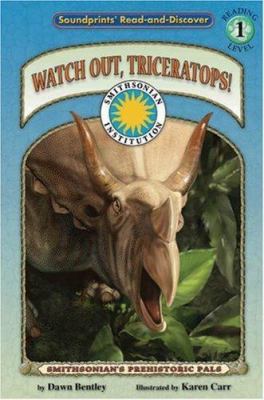 Watch Out, Triceratops! 1592493033 Book Cover